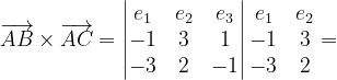 \dpi{120} \overrightarrow{AB}\times \overrightarrow{AC}=\begin{vmatrix} e_{1} &e_{2} & e_{3}\\ -1 &3 &1 \\ -3 & 2& -1 \end{vmatrix}\begin{matrix} e_{1} & e_{2}\\ -1 &3 \\ -3& 2\end{matrix}=